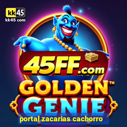 portal zacarias cachorro